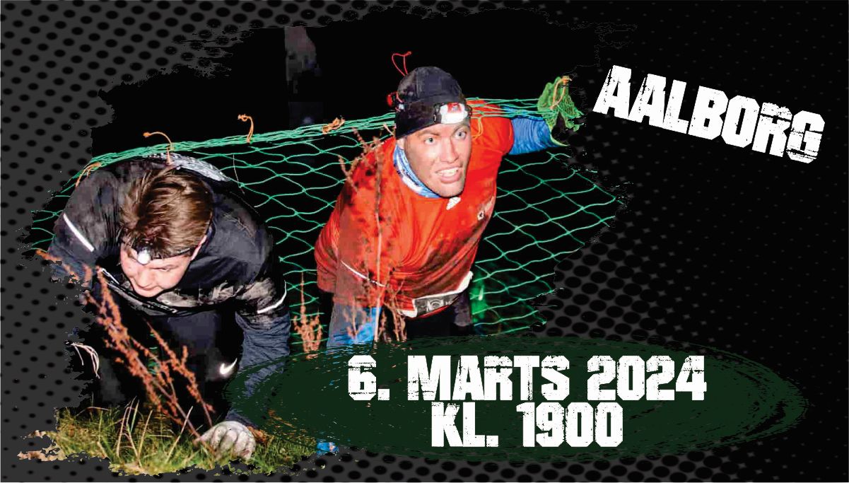 06 marts 2024 kl. 19:00 Mens Mud Race Dark Edition Aalborg